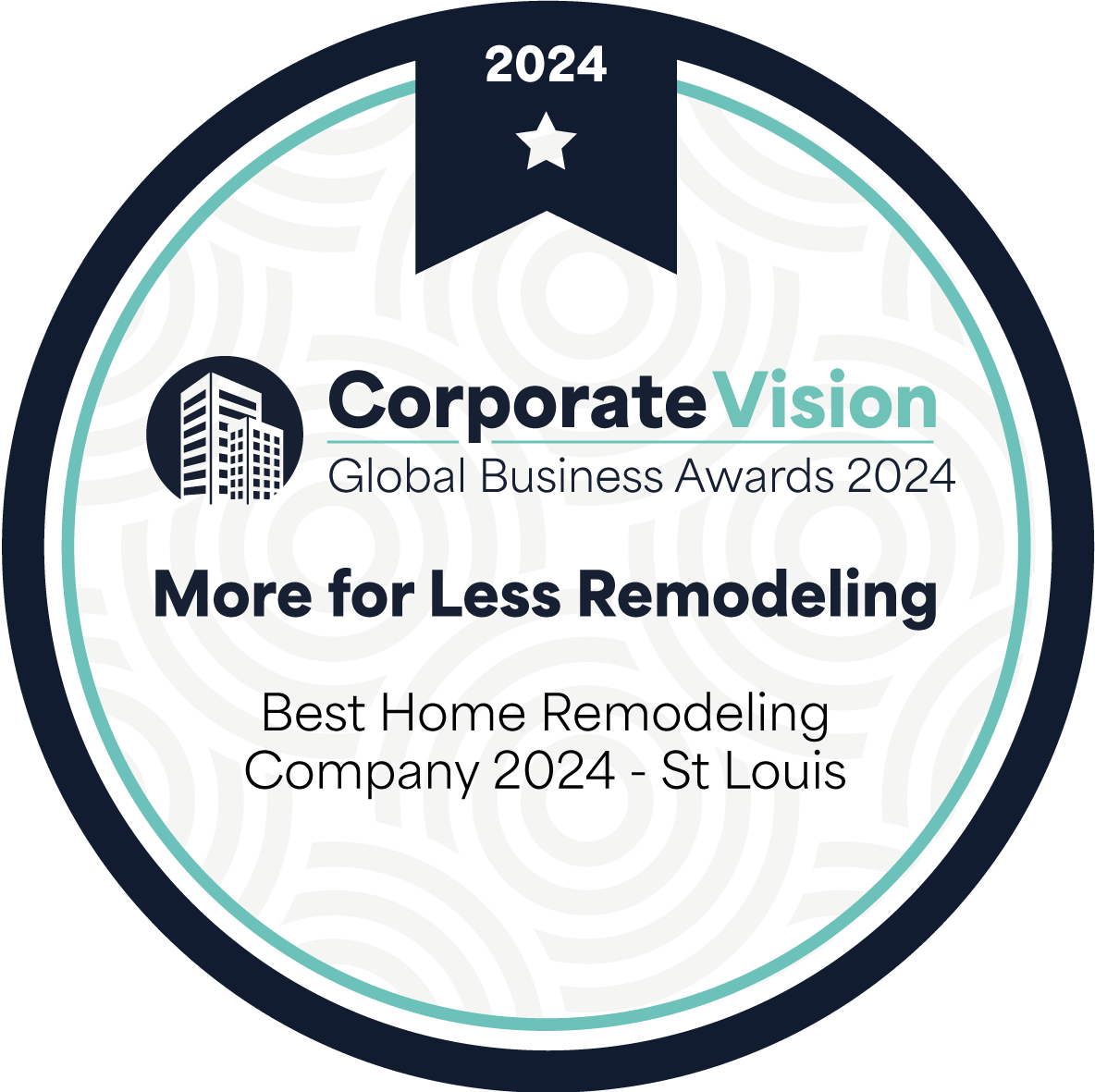 Awards - More for Less Remodeling - CorpVisionGBA2024